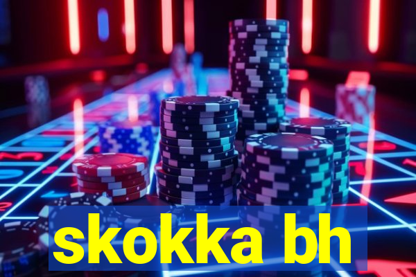 skokka bh